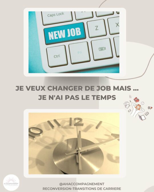 envie de changer de travail mais pas le temps