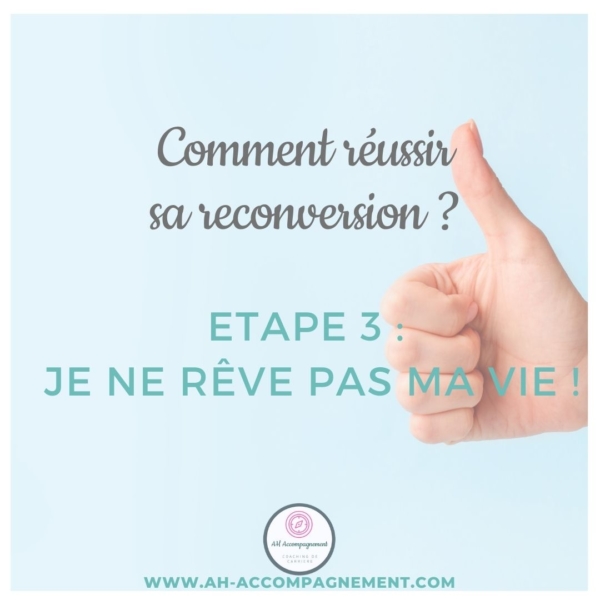 3 etapes pour reussir sa reconversion ah accompagnement