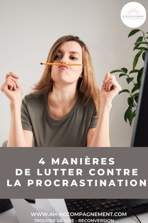 les 4 manières de lutter contre la procrastination