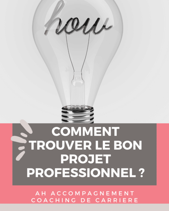 comment trouver le bon projet professionnel