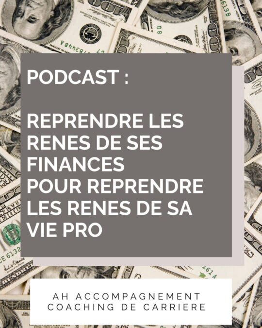 podcast reprendre les renes des finances pour oser sa vie pro podcast reprendre les renes des finances pour oser sa vie pro